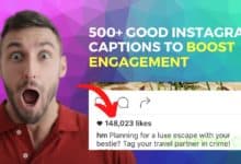 500+ Good Instagram Captions to Boost Engagement in 2020