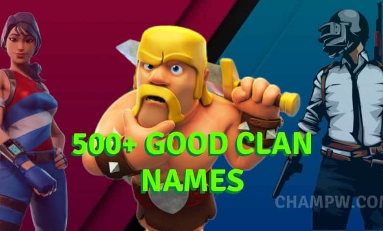 500+ Good Clan Names You Should Not Miss