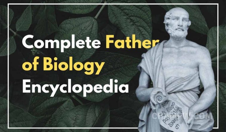 Complete Father of Biology Encyclopedia | General Knowledge