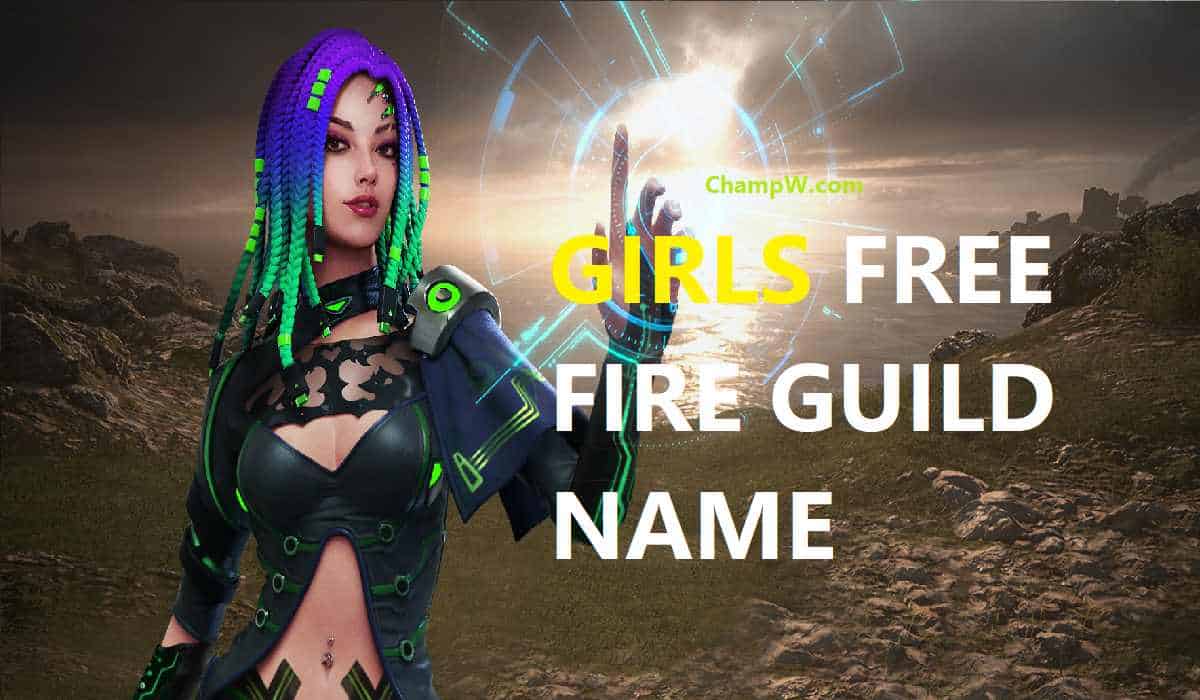 750+ Top Free Fire Guild Name You Must Try | ChampW