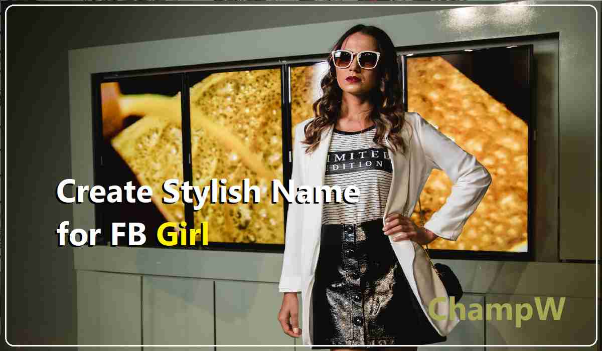 STYLISH NAME FOR FB GIRL