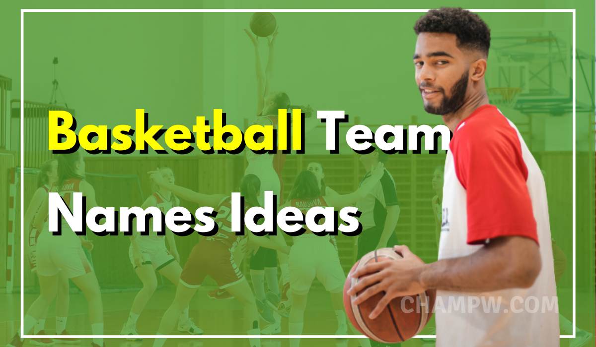 750+ Basketball Team Names Cool Ideas Trending Now