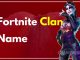 Cool Fortnite clan names