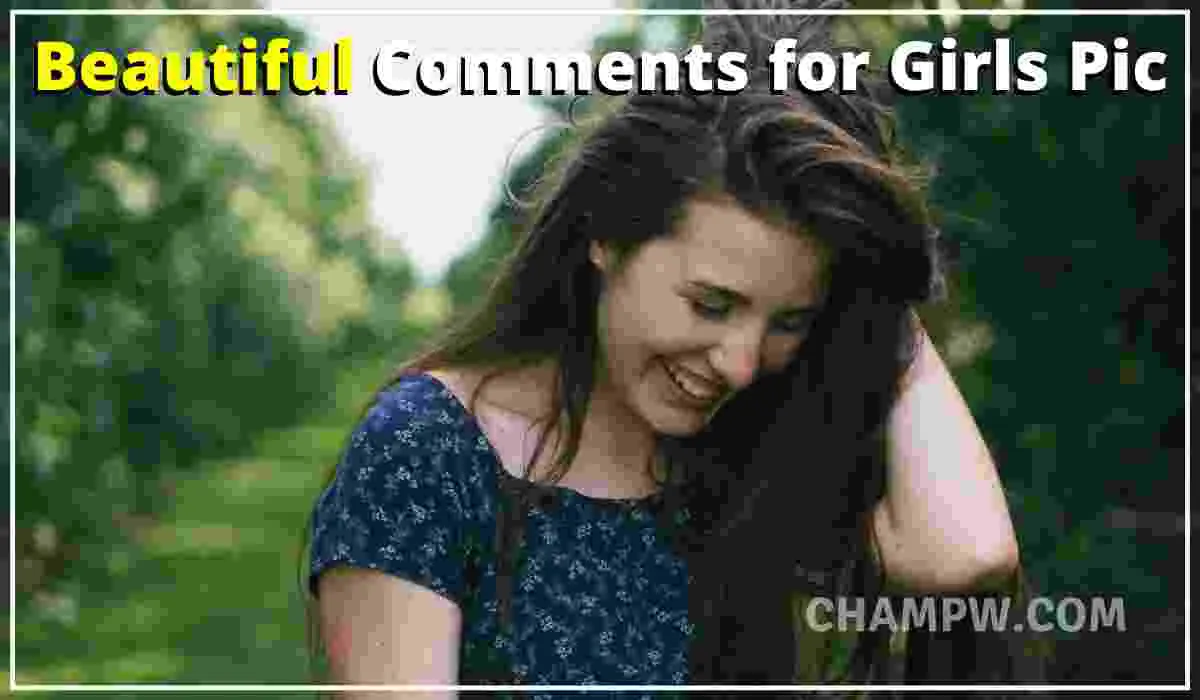 Beautiful Comments for Girls Pic