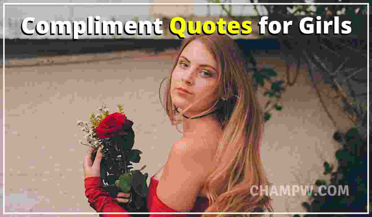 Compliment Quotes for Girls