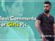 500+ Best Comments for girls Pic for different Social Media