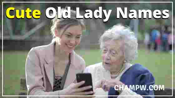 Cute Old Lady Names