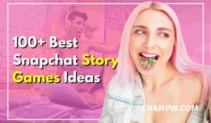 100+ Best Snapchat Story Games ideas For Friends Crush