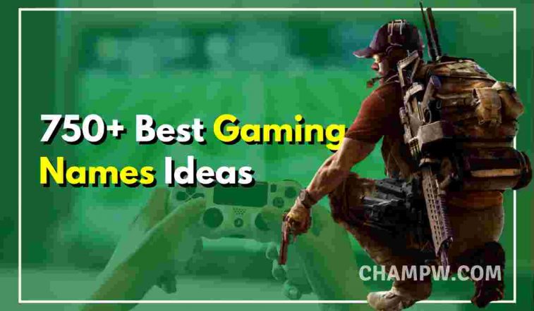 750+ Best Gaming Names Ideas