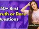 750+ Best Truth or Dare Questions to Ask Your Friends Crush