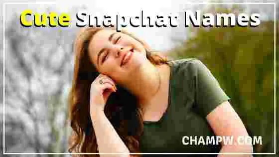 Cute Snapchat Names