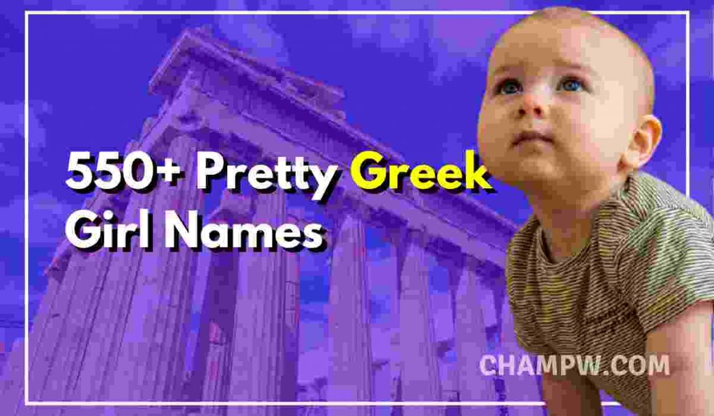 550+ Pretty Greek Girl Names For Your Angel In 2024