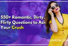 550+ Romantic, Dirty, Flirty Questions to Ask your Crush