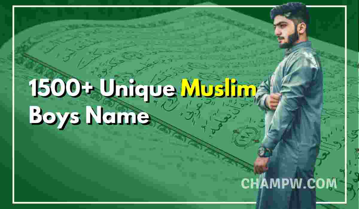 1500+ Unique Muslim Boys Name From Holy Quran In 2024