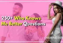 250+ Collection of Who Knows Me Better Questions
