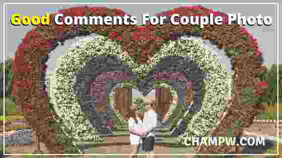 Good Comments for Couple Photo