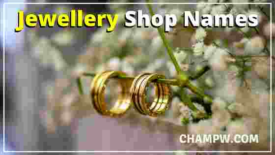 Jewellery Shop Names