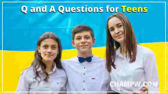 Q and A Questions for Teens