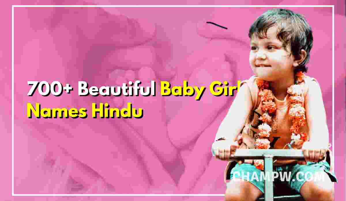 700+ Beautiful Baby Girl Names Hindu In 2024