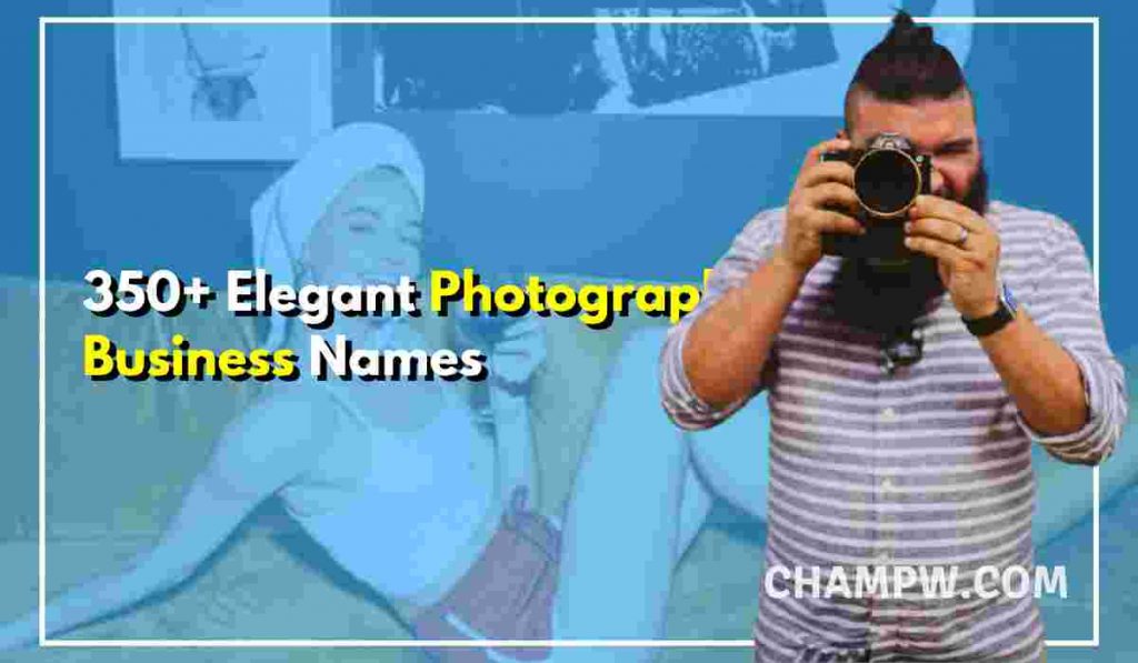 550+ Photography Business Names That Are Picture Perfect