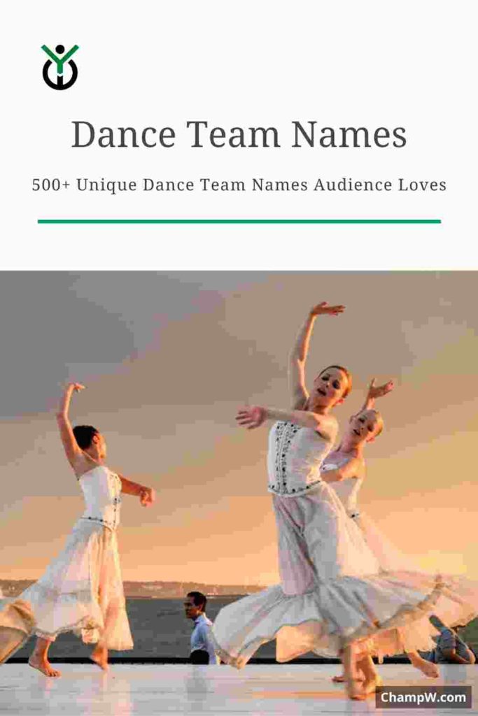 500+ Unique Dance Team Names Ideas Audience Loves