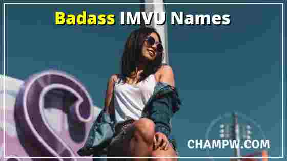 Badass IMVU Names