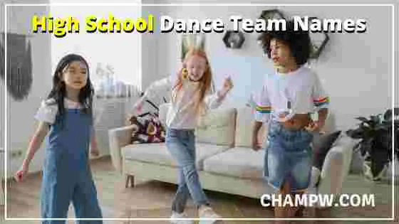 HIGH SCHOOL DANCE TEAM NAMES