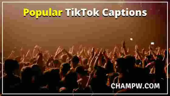 Popular TikTok captions