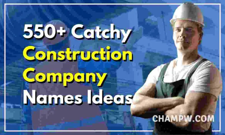 550-creative-catchy-construction-company-names-ideas