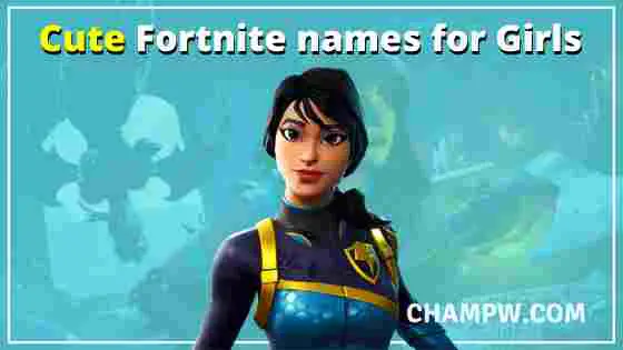 Cute Fortnite names for Girls