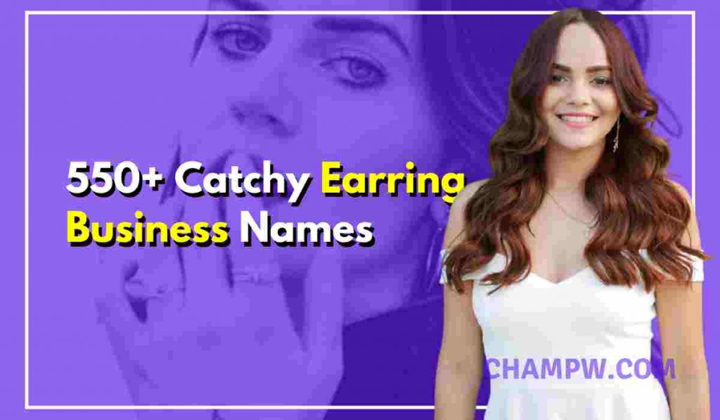 550+ Earring Business Names That Are Catchy & Creative