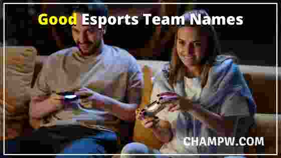 Good Esports Team Names