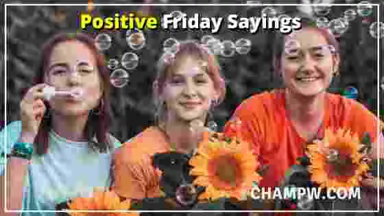 Positive Friday Sayings