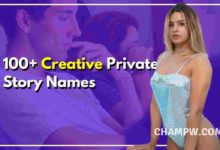 100+ Fresh Creative Private Story Names You Must Try