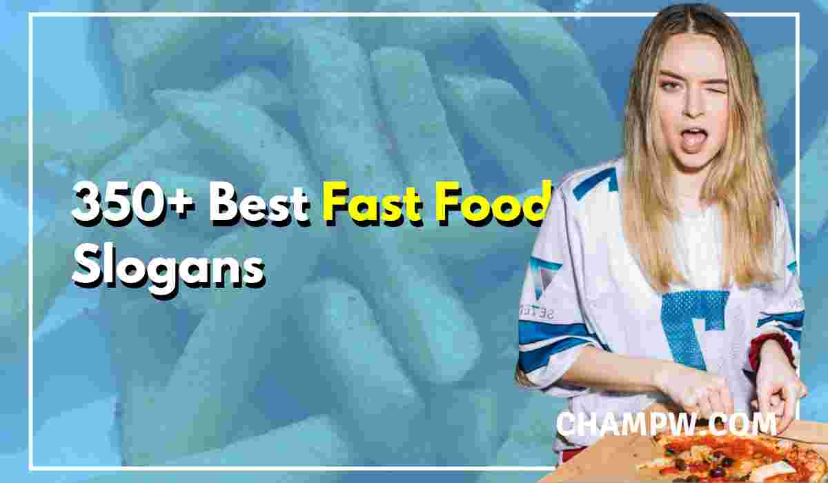 350 Best Fast Food Slogans That Are Easy To Remember 