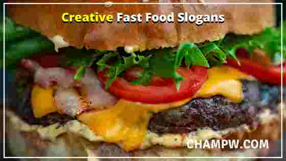 Creative Fast Food Slogans