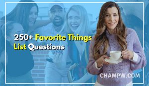 250+ My Favorite Things List Questions Food, Travel, Music
