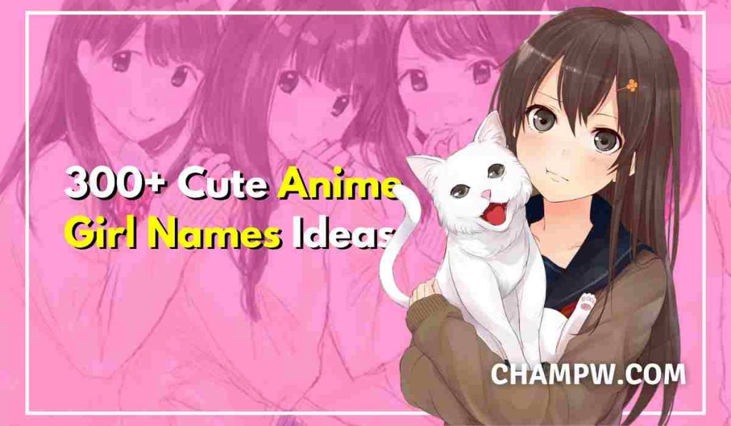 300+ Anime Girl Names Popular List With Series