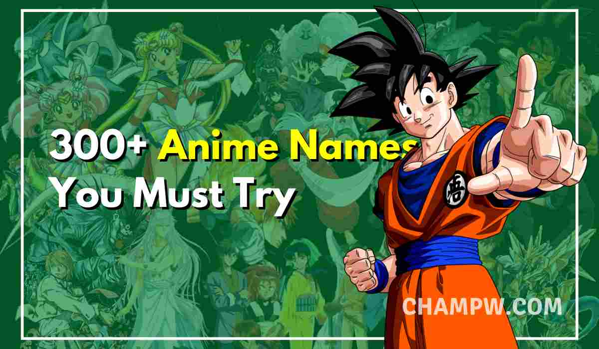 The 300+ Anime Names Cool Ideas You Can Get On The Internet