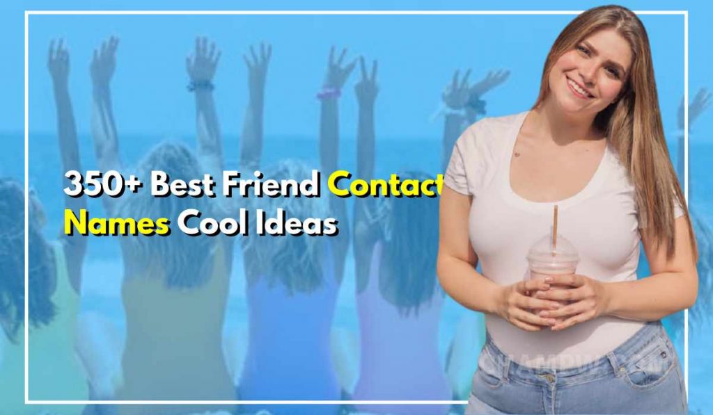 Best Friend Contact Names