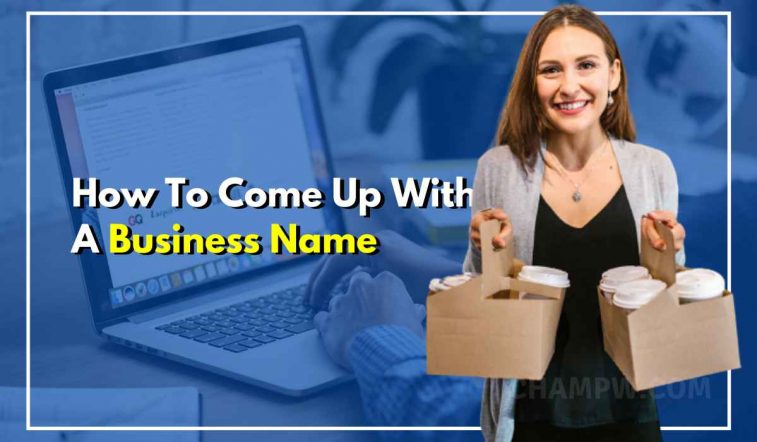 How to come up with a Business Name