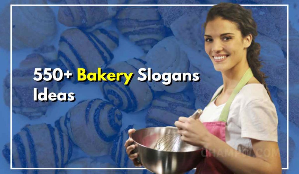 550+ Bakery Slogans Ideas | Catchy Bakery Quotation