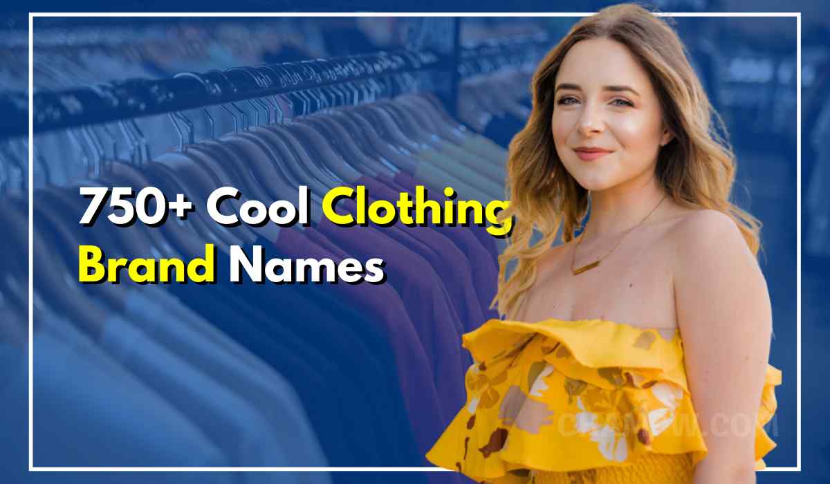 750 Cool Clothing Brand Names That Leads More Sales