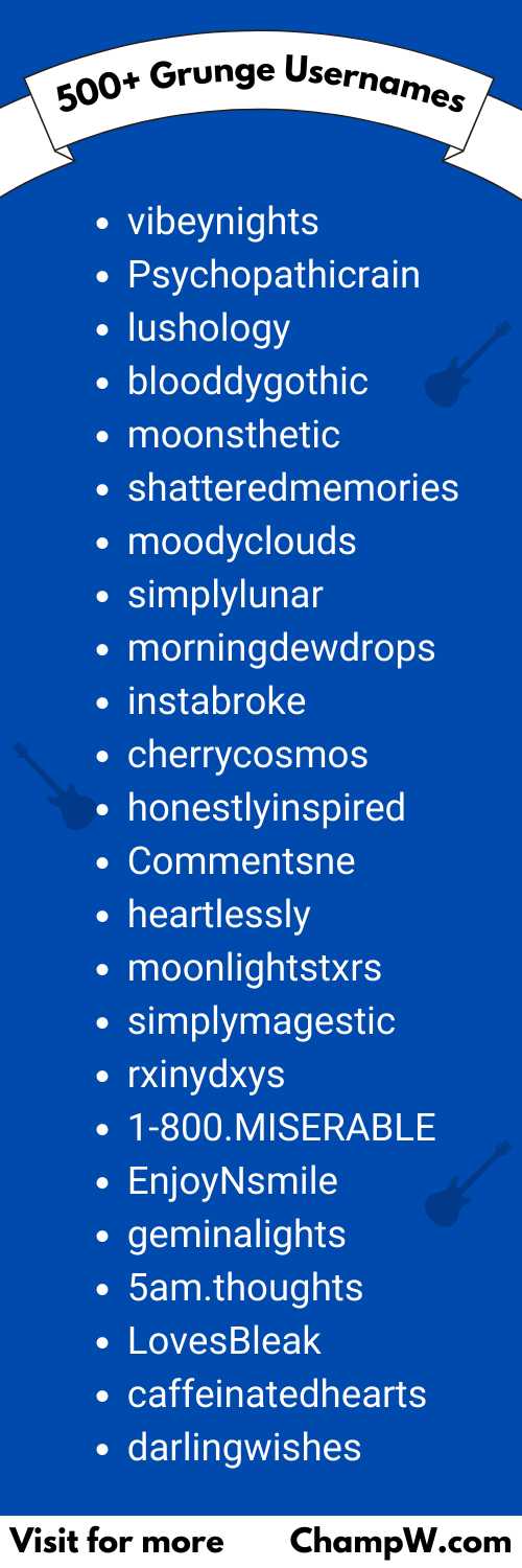 500+ Grunge Usernames For Your Courageous Followers