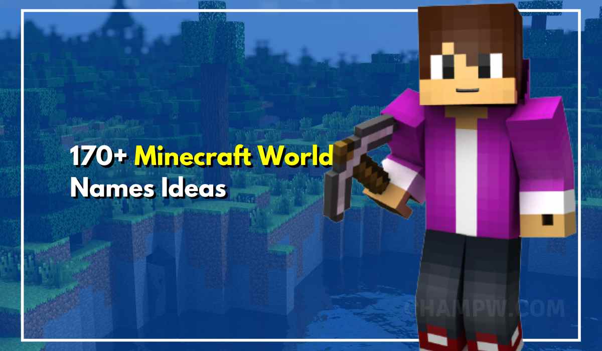 170+ Minecraft World Names That Are Cool & Stylish