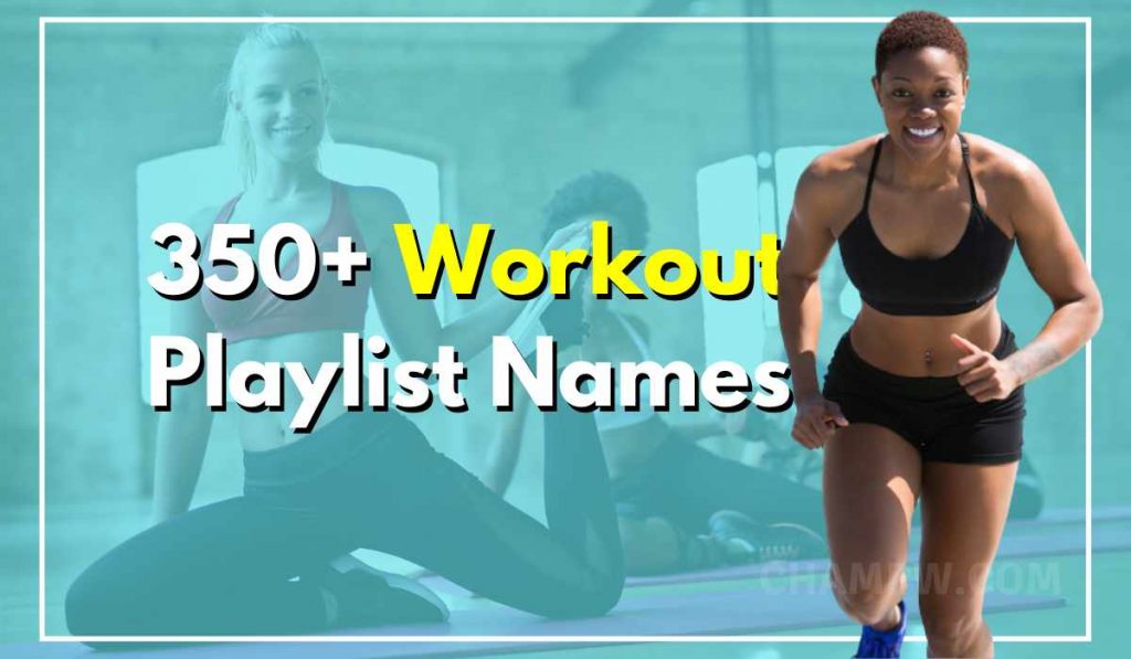 350+ Workout Playlist Names That Sounds Creative