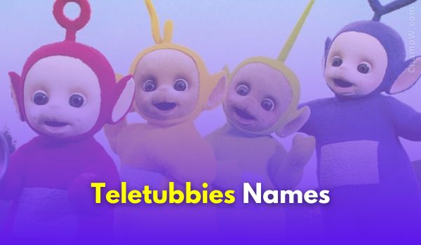 Teletubbies Character Names