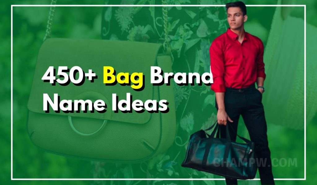 450+ Bag Brand Names That Are Cool and Creative