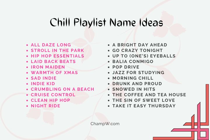 Chill Playlist Name ideas