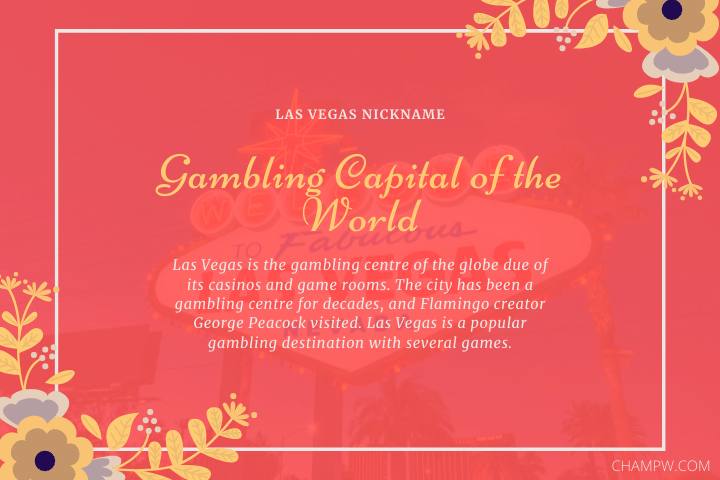 LAS VEGAS NICKNAME GAMBLING CAPITAL OF THE WORLD AND STORY BEHIND IT